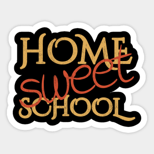 Home sweet school Sticker